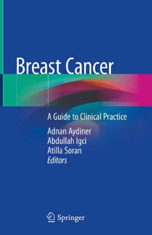 Breast Cancer A Guide to Clinical Practice, Springer